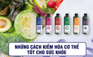 Cân bằng môi trường kiềm trong cơ thể là điều rất quan trọng