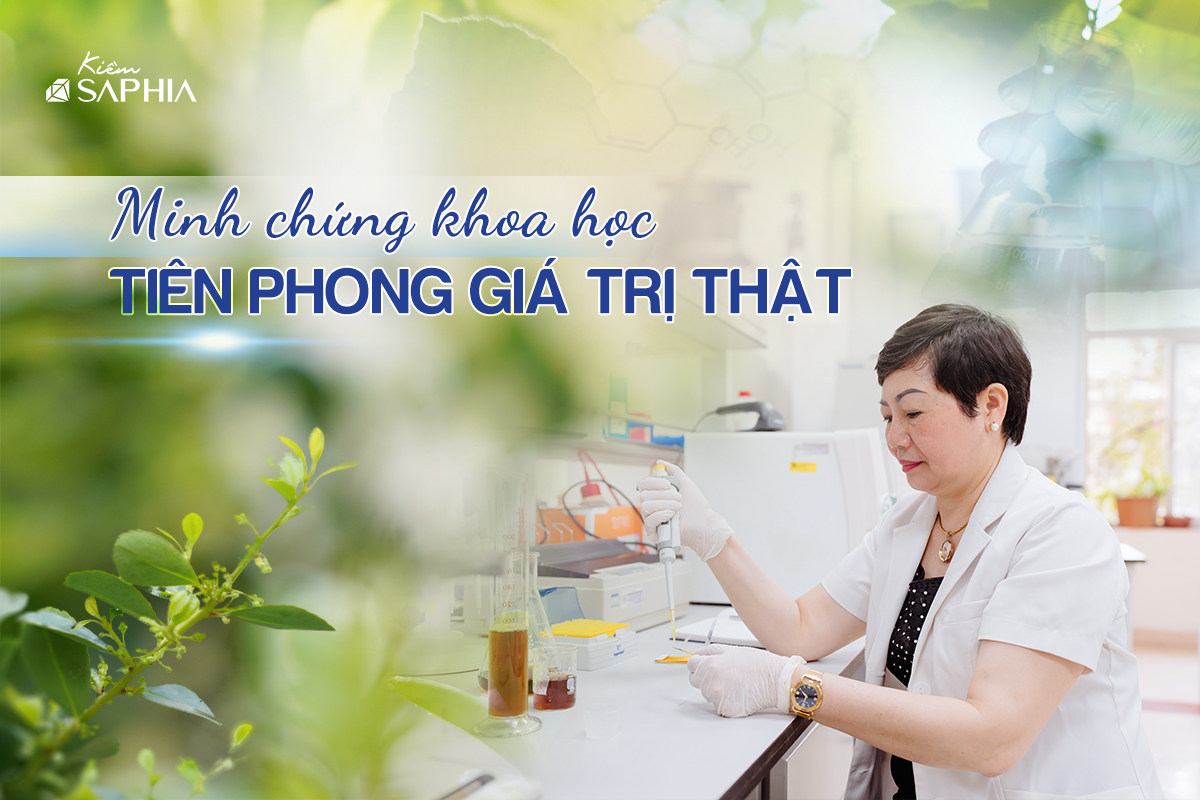 MINH CHỨNG KHOA HỌC – KIỀM SAPHIA TIÊN PHONG GIÁ TRỊ THẬT