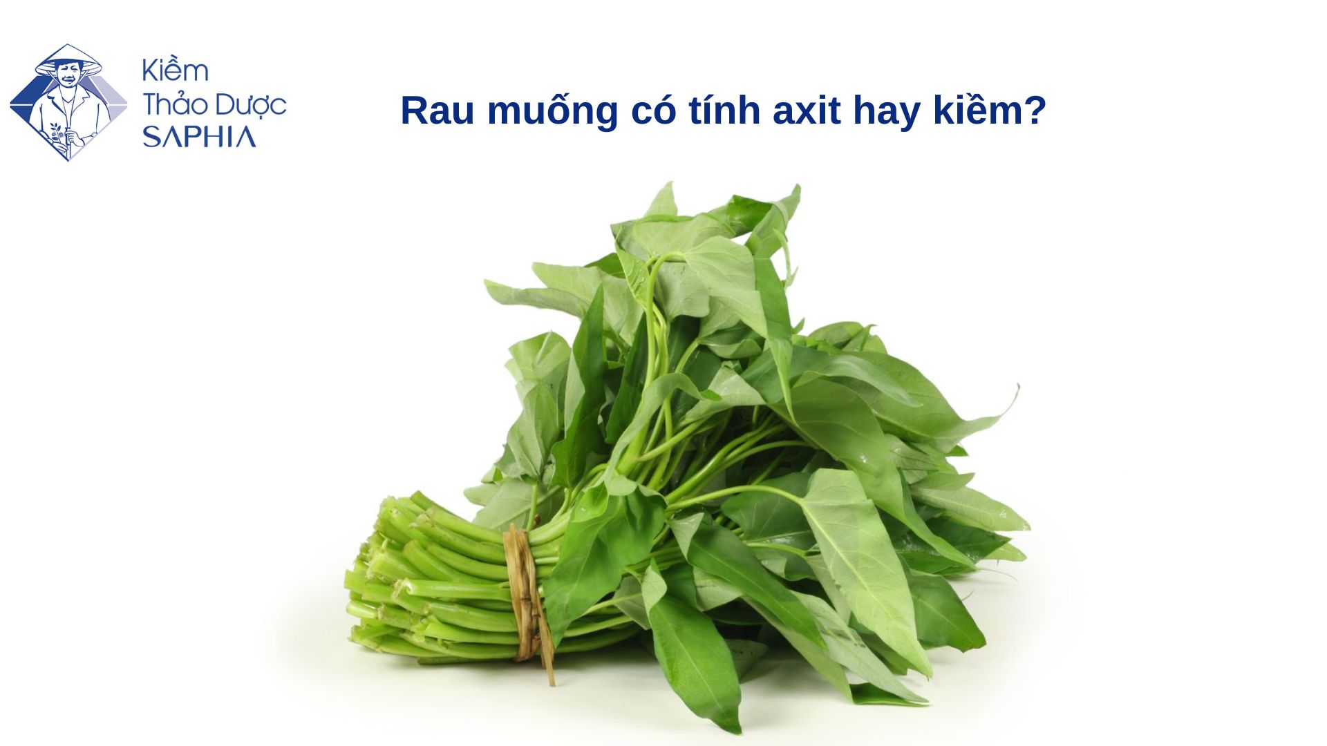 Rau muống có tính axit hay kiềm? Sự thật khoa học