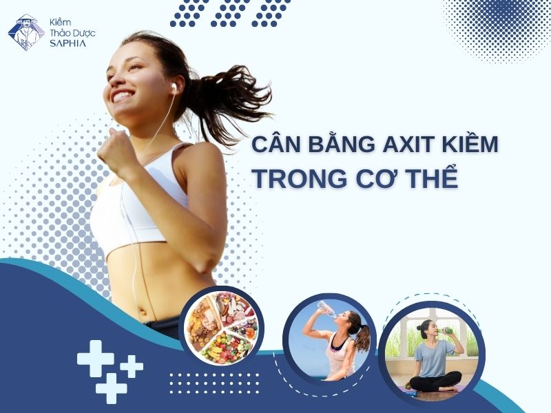 Can Bang Axit Kiem Trong Co The 3